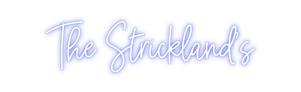 Custom Neon: The Stricklan...