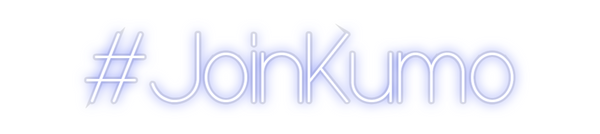 Custom Neon: #JoinKumo