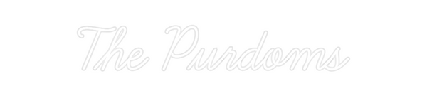 Custom Neon: The Purdoms