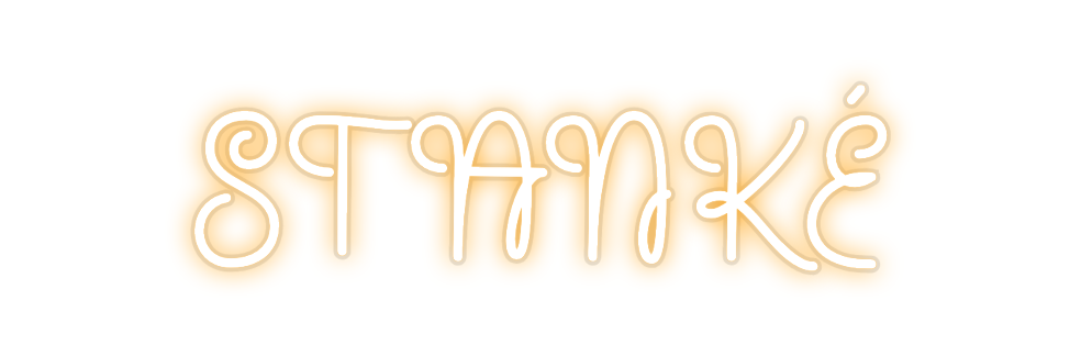 Custom Neon: STANKÉ