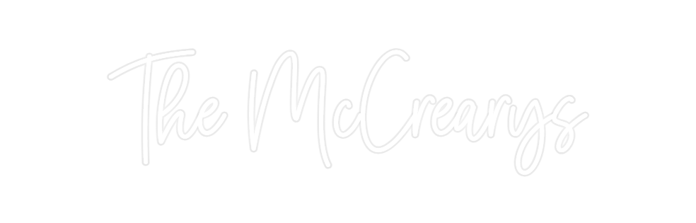Custom Neon: The McCrearys