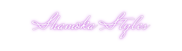 Custom Neon: Shamoka Styles