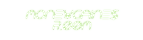 Custom Neon: mone¥gaine$
r...