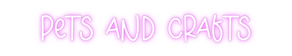 Custom Neon: Pets and Crafts