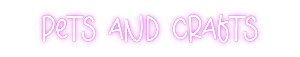 Custom Neon: Pets and Crafts