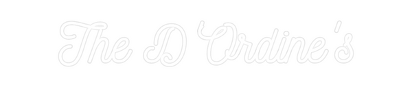 Custom Neon: The D'Ordine's