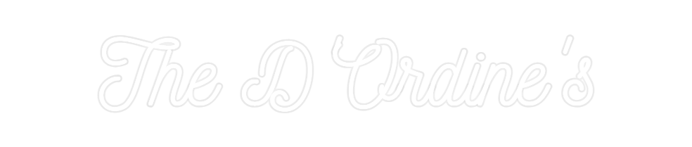 Custom Neon: The D'Ordine's