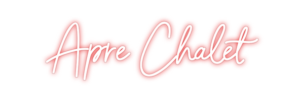 Custom Neon: Apre Chalet