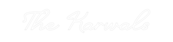Custom Neon: The Karwals