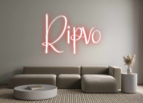 Custom Neon: Ripvo