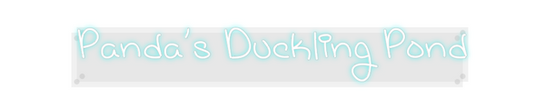 Custom Neon: Panda’s Duckl...