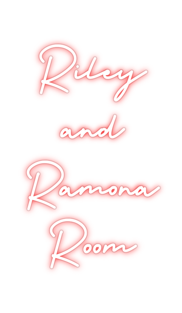 Custom Neon: Riley
and
Ram...