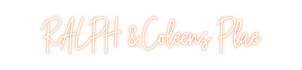Custom Neon: RALPH &Coleen...