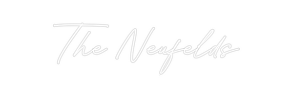 Custom Neon: The Neufelds
