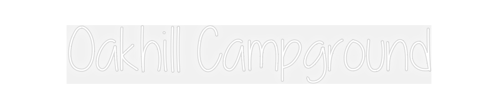 Custom Neon: Oakhill Campg...