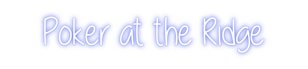 Custom Neon: Poker at the ...