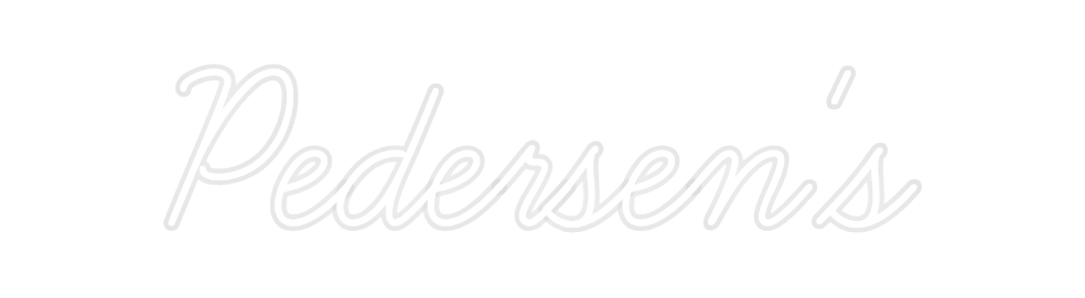 Custom Neon: Pedersen's
