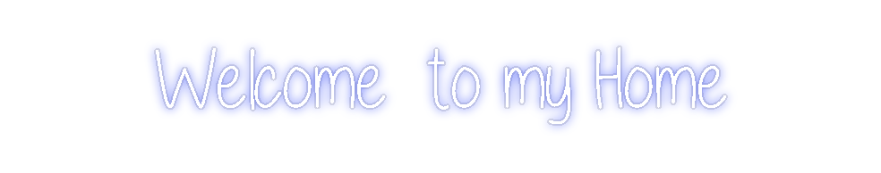 Custom Neon: Welcome  to m...