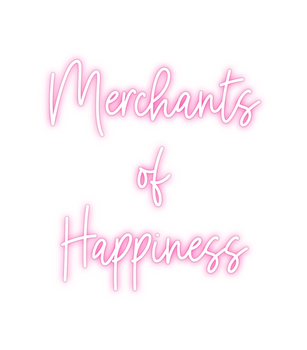 Custom Neon: Merchants
of
...