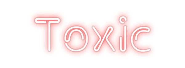 Custom Neon: Toxic