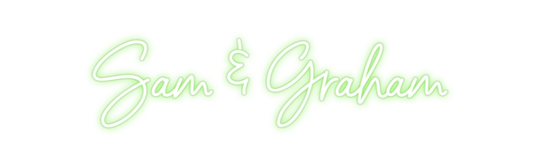 Custom Neon: Sam & Graham