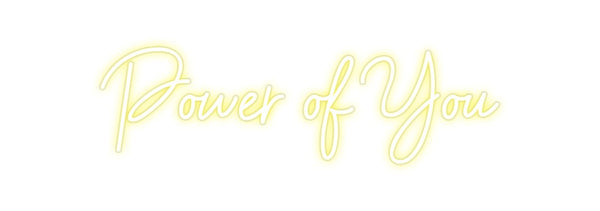 Custom Neon: Power of You