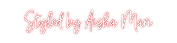 Custom Neon: Styled by Ais...