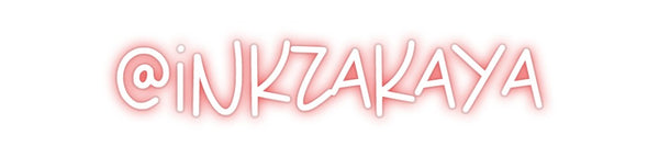 Custom Neon: @inkzakaya