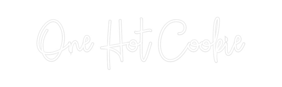 Custom Neon: One Hot Cookie