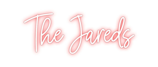 Custom Neon: The Jareds