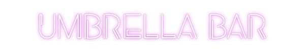 Custom Neon: UMBRELLA BAR