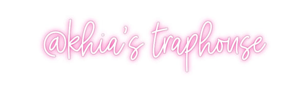 Custom Neon: @khia's traph...