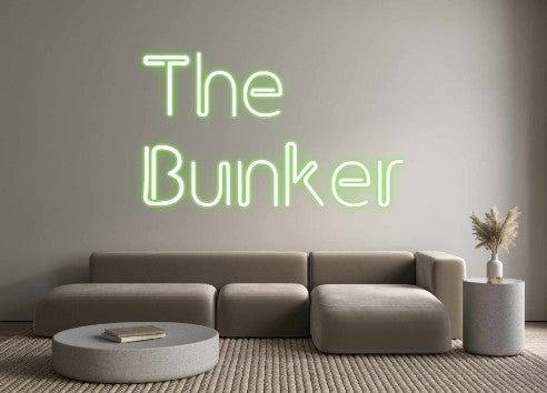 Custom Neon: The 
Bunker