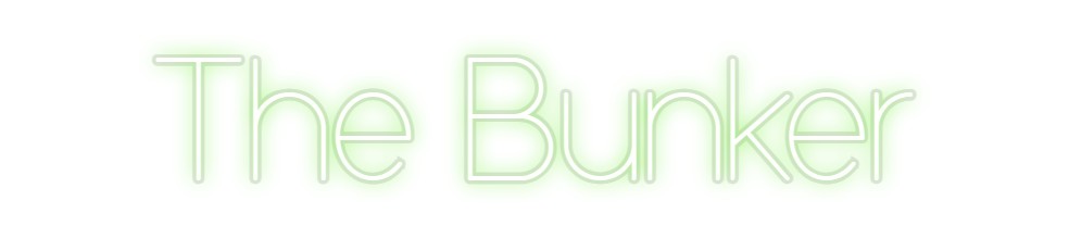 Custom Neon: The Bunker