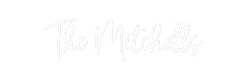Custom Neon: The Mitchells