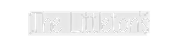 Custom Neon: The Littleton's