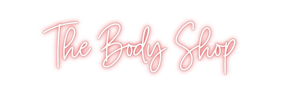 Custom Neon: The Body Shop