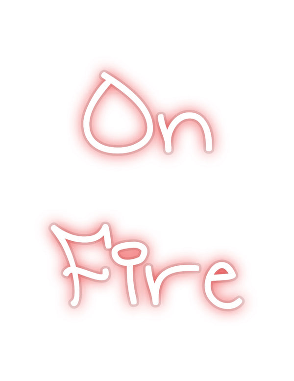 Custom Neon: On
Fire