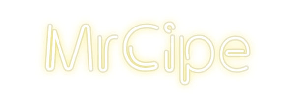 Custom Neon: MrCipe