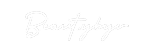 Custom Neon: Beaut.ybyv
