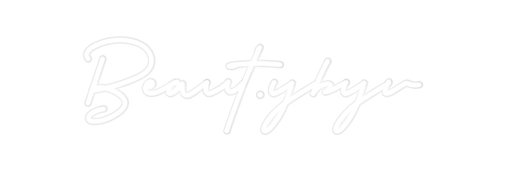 Custom Neon: Beaut.ybyv