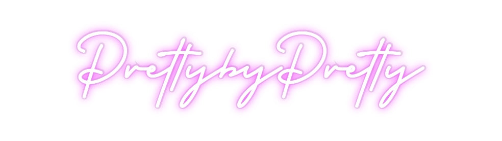Custom Neon: PrettybyPretty