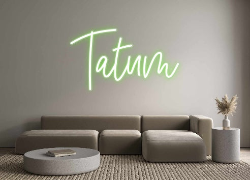 Custom Neon: Tatum