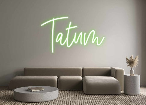 Custom Neon: Tatum