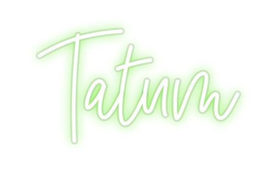 Custom Neon: Tatum