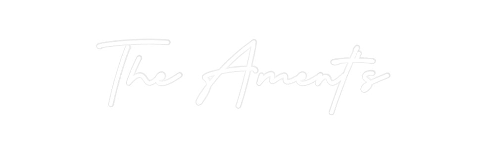 Custom Neon: The Ament’s