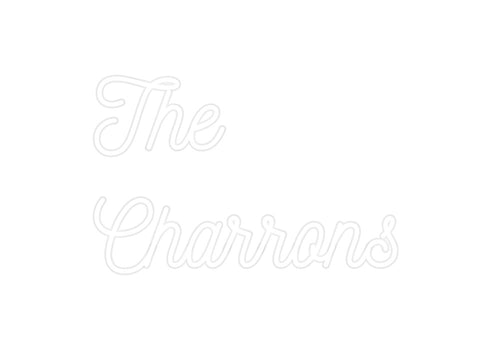 Custom Neon: The
Charrons