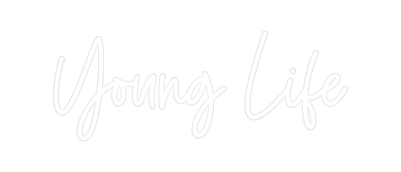 Custom Neon: Young Life