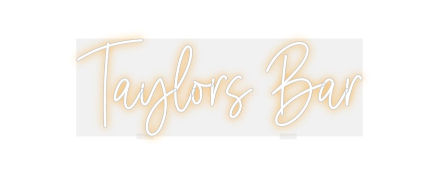 Custom Neon: Taylors Bar