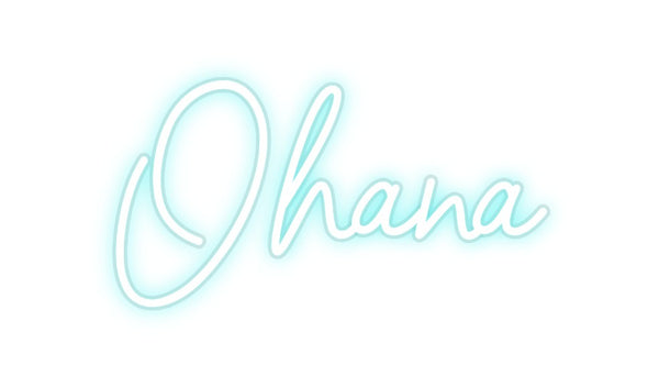 Custom Neon: Ohana